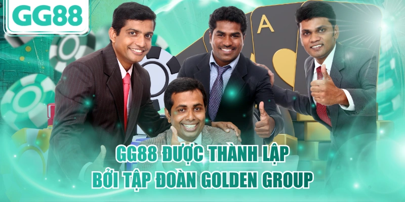 GG88 được thành lập bởi Tập đoàn Golden Group