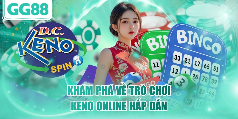 Khám phá về trò chơi Keno online hấp dẫn