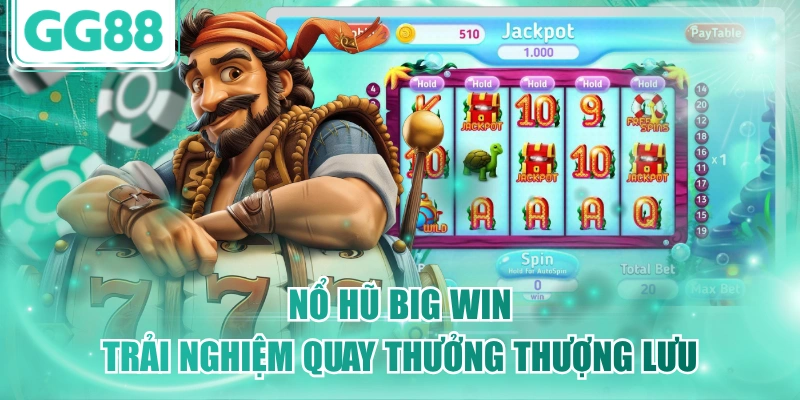 Nổ Hũ Big Win